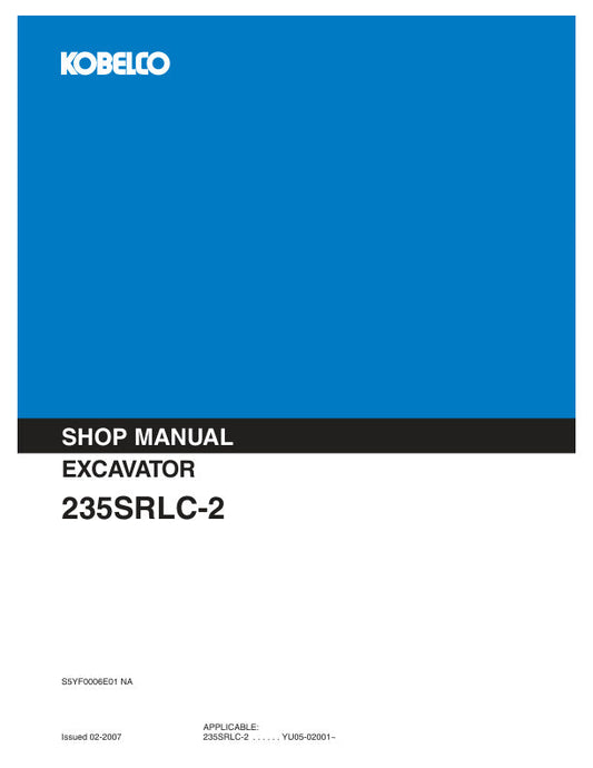 Kobelco 235SRLC-2 Excavator Service Manual S5YF0006E01 - PDF Download