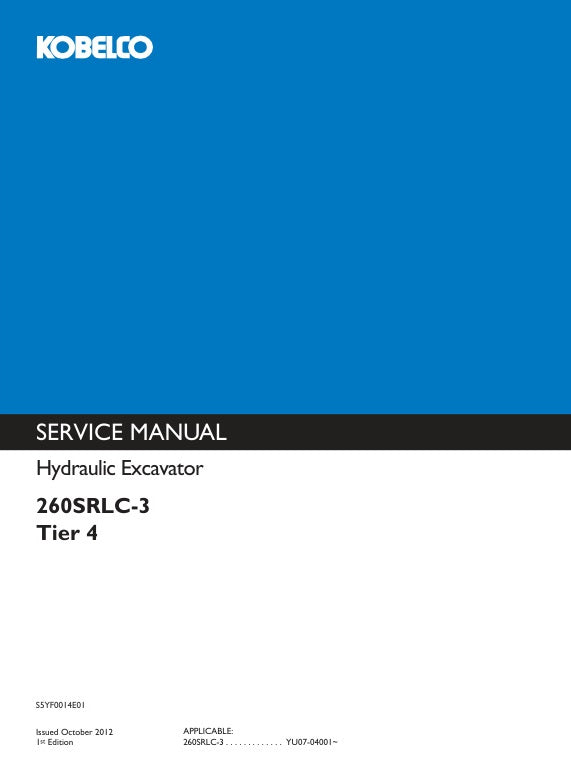 KOBELCO 260SRLC-3 Tier 4 Excavator Service Manual S5YF0014E01 PDF Download
