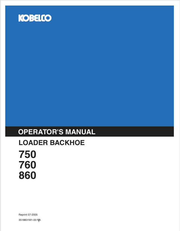 ML360 ML460 KOBELCO 750 760 860 Loader Backhoe (3518831M1-00NA) Operator Manual PDF