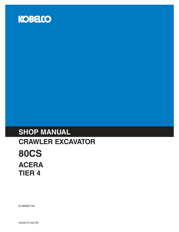 KOBELCO 80CS Acera Tier 4 Excavator Shop Manual 87480997 PDF Download