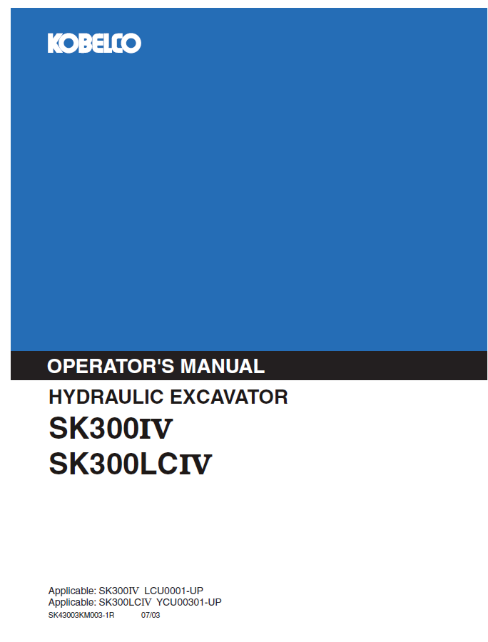Kobelco Hydraulic Excavator SK300IV & SK300LCIV Operator Manual