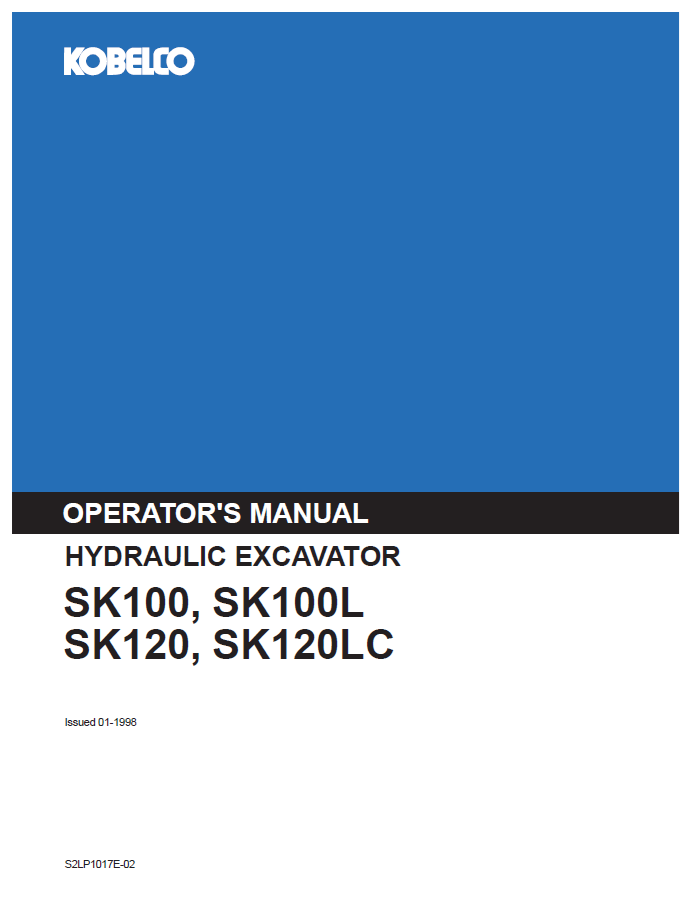 KOBELCO Hydraulic Excavator SK100, SK100L, SK120 & SK120LC Operator Manual