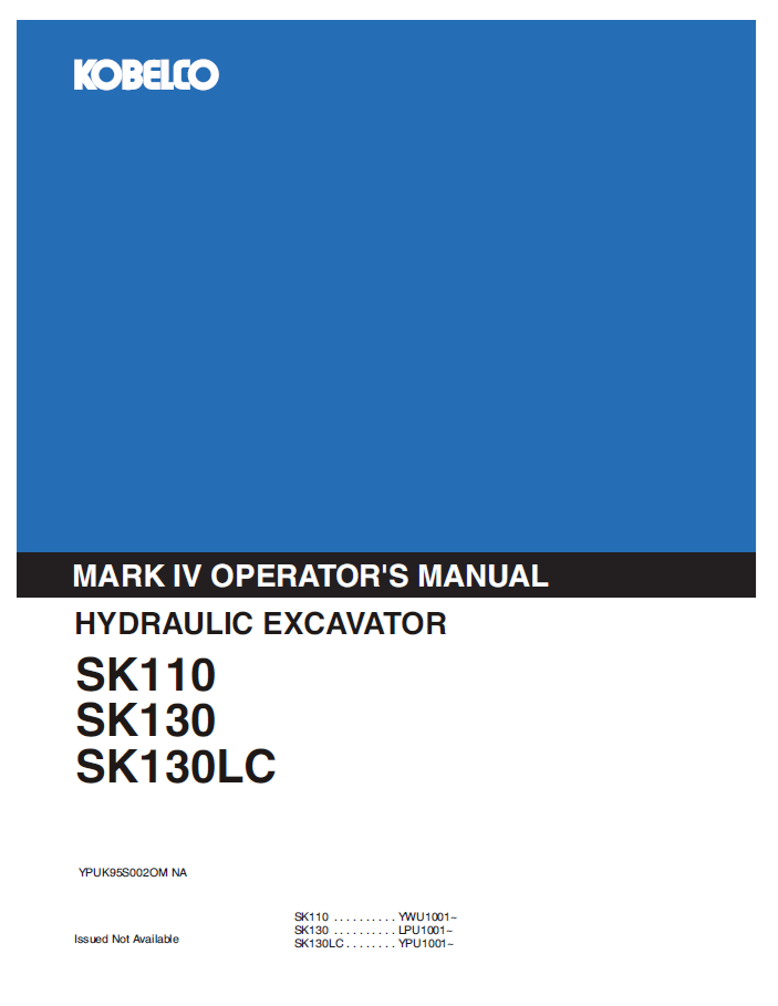 KOBELCO Hydraulic Excavator SK110, SK130 & SK130LC Operator Manual – Complete Guide