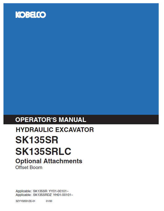 KOBELCO Hydraulic Excavator SK135SR & SK135SRLC Operator Manual