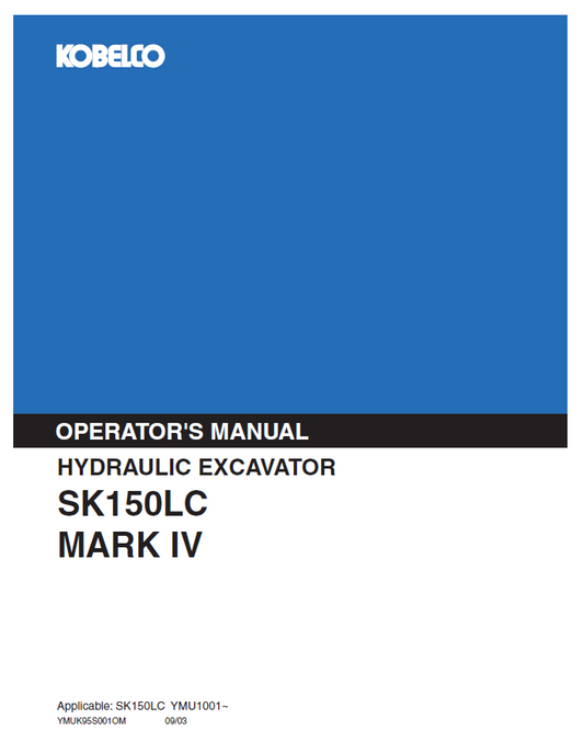 KOBELCO SK150LC Mark IV Hydraulic Excavator Operator Manual