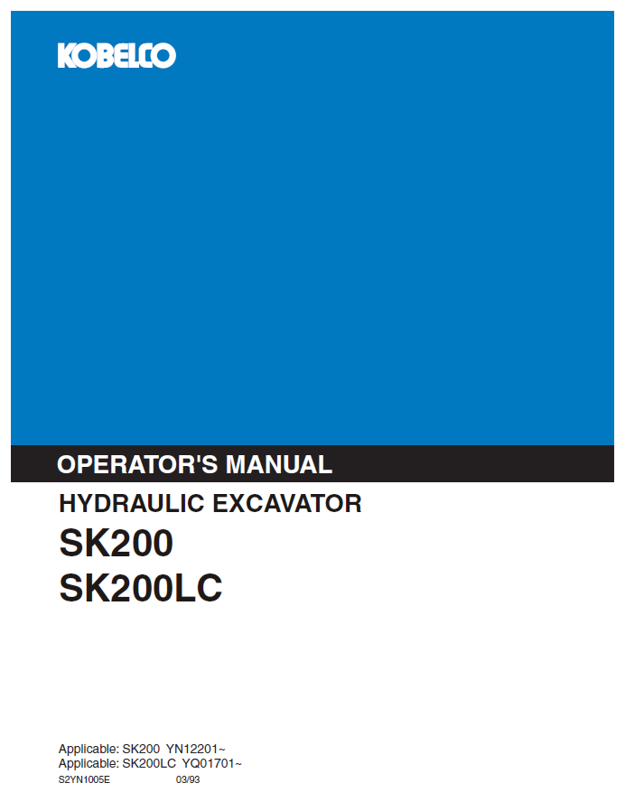 KOBELCO HYDRAULIC EXCAVATOR SK200 SK200LC OPERATOR MANUAL