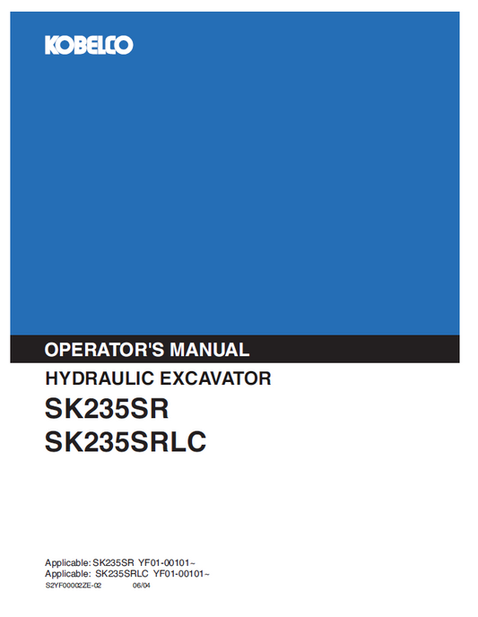Kobelco SK235SR, SK235SRLC (II) Hydraulic Excavator Operator's Manual