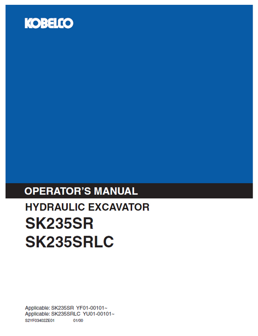 Kobelco SK235SR & SK235SRLC Hydraulic Excavator Operator Manual