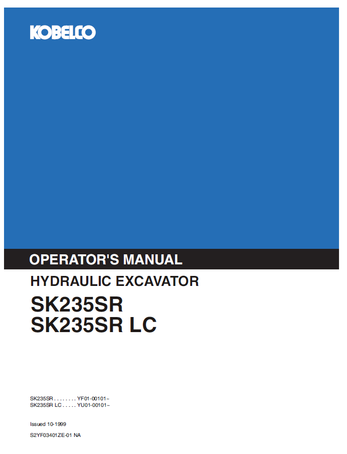 Kobelco SK235SR, SK235SRLC Hydraulic Excavator Operator's Manual (S2YF03401ZE01)