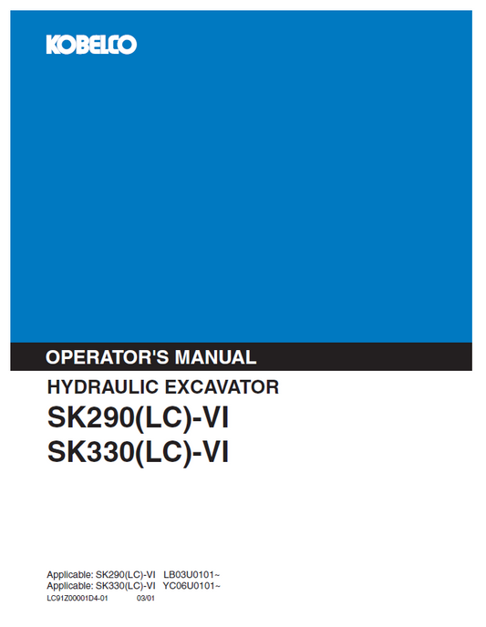 Kobelco SK290(LC)-VI & SK330(LC)-VI Hydraulic Excavator Operator Manual