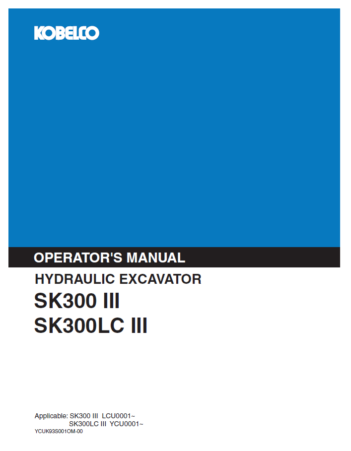 Kobelco SK300 III & SK300LC III Hydraulic Excavator Operator Manual