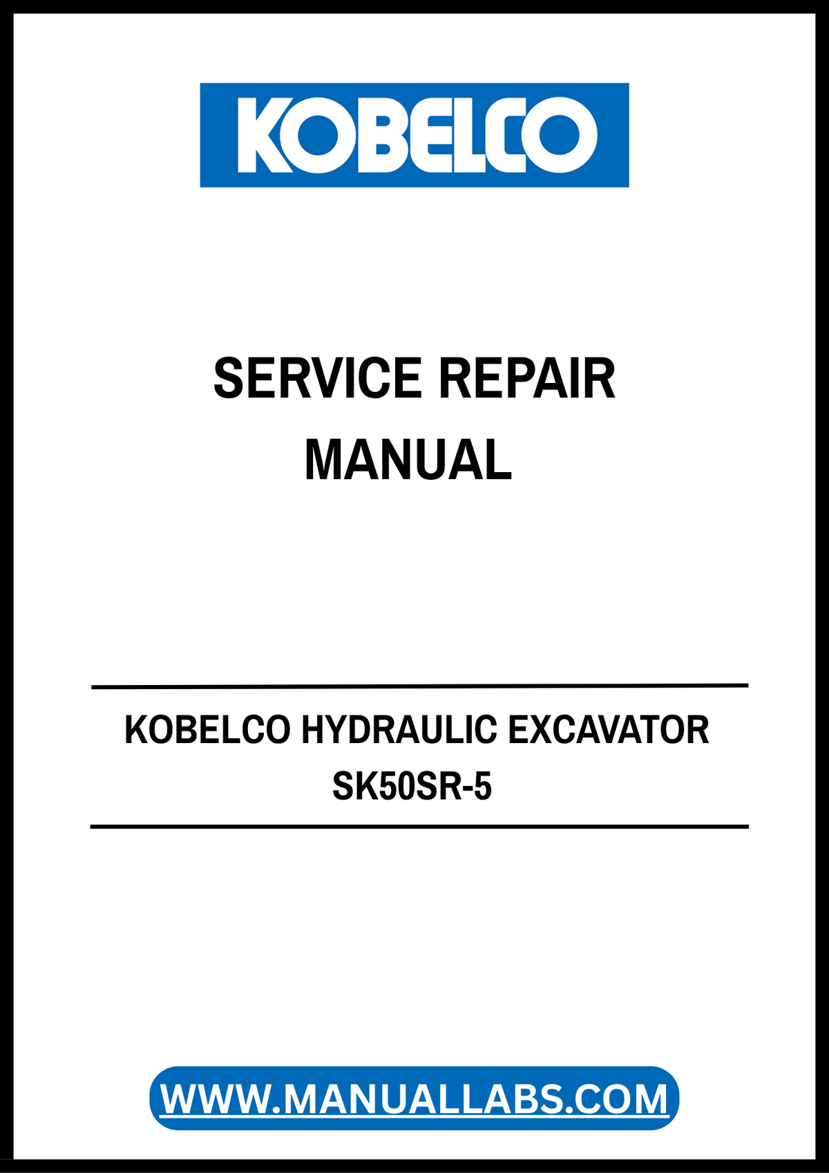 KOBELCO SK50SR-5 Hydraulic Excavator Service Repair Manual S5PJ0031E01 PDF
