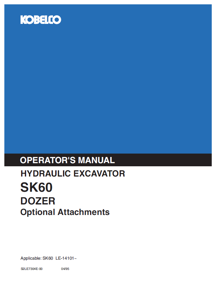 KOBELCO HYDRAULIC EXCAVATOR SK60 DOZER OPERATOR MANUAL
