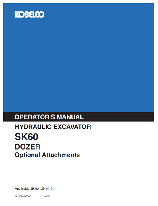 KOBELCO HYDRAULIC EXCAVATOR SK60 DOZER OPERATOR MANUAL