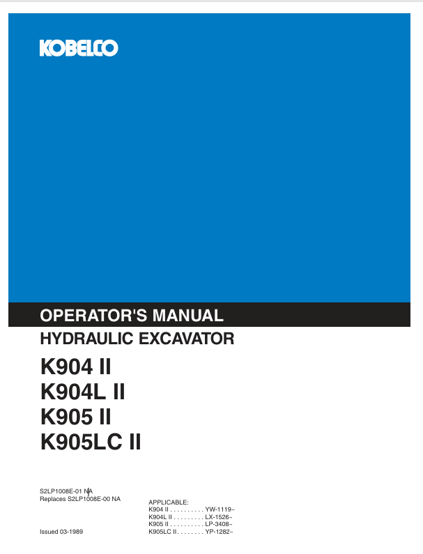 KOBELCO K904 II K904L II K905 II K905LC II Hydraulic Excavator S2LP1008E-01 NA Operator PDF
