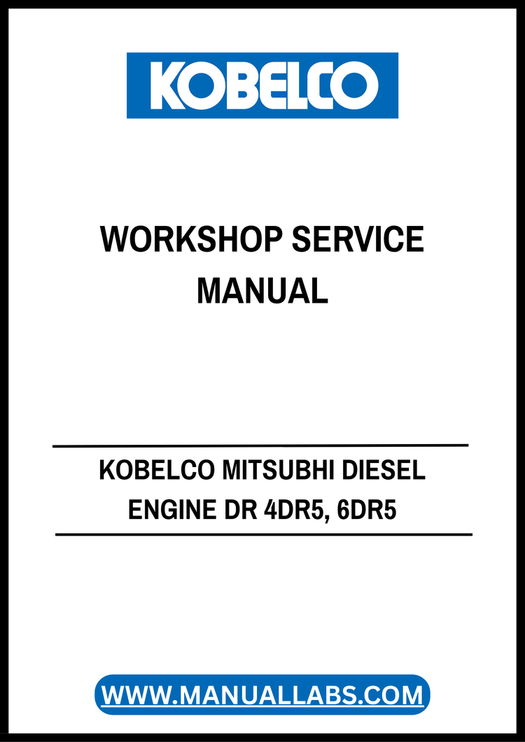KOBELCO MITSUBISHI DR 4DR5, 6DR5 Industrial Diesel Engine Workshop Service Manual 97811-04010 PDF