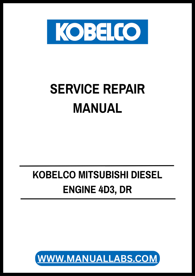 KOBELCO MITSUBISHI 4D3 DR Industrial Diesel Engine Repair Manual PDF