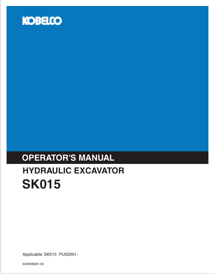 KOBELCO SK015 Hydraulic Excavator (6009582M1-00) Operator Manual PDF Download
