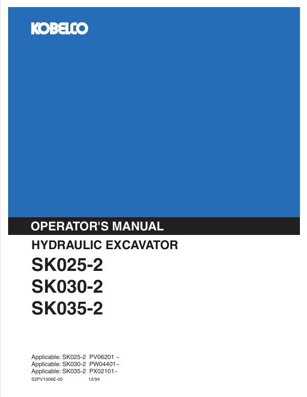 KOBELCO SK025 SK030 SK035 Hydraulic Excavator Operator Manual S2PV1005E-01 PDF Download