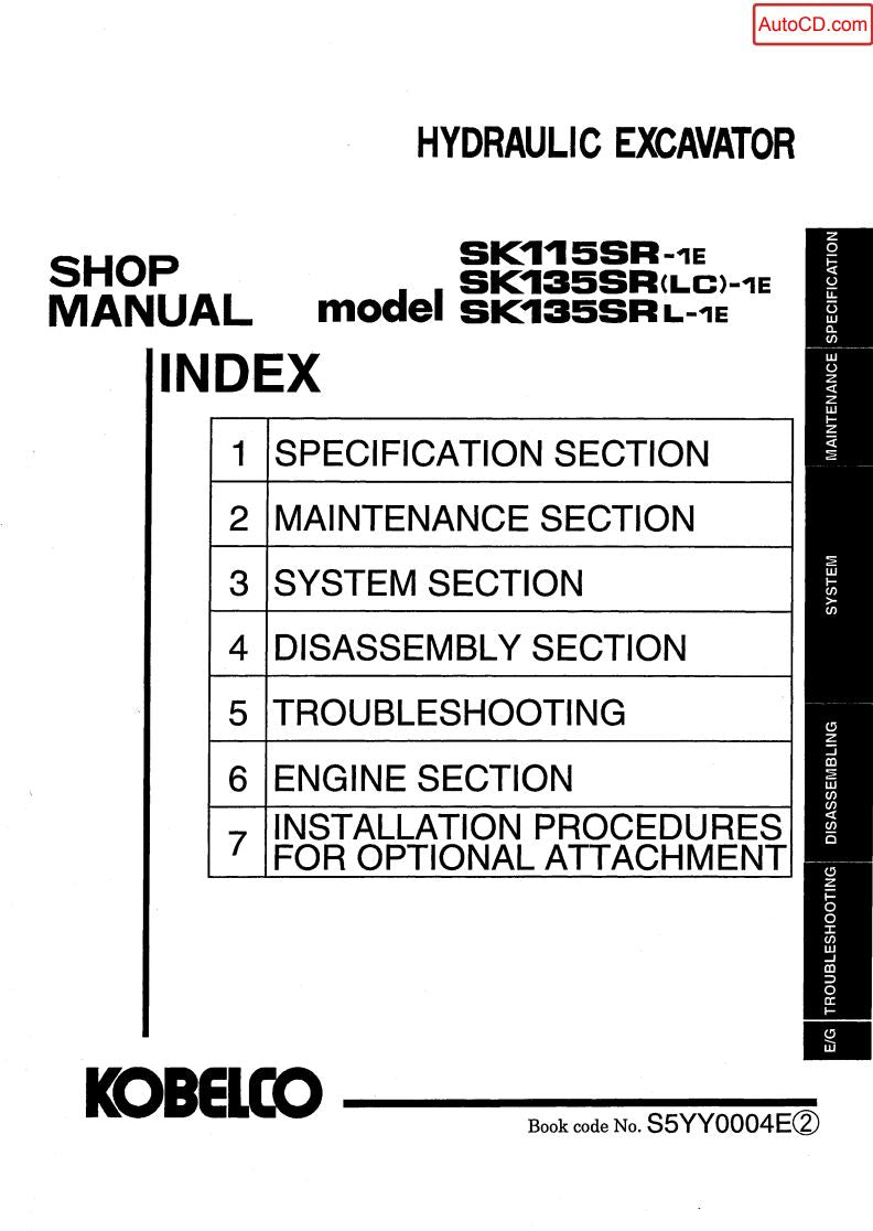 KOBELCO SK115SR-1E SK135SR(LC)-1E SK115SRL-1E Excavator Service Manual S5YY0004E PDF Download