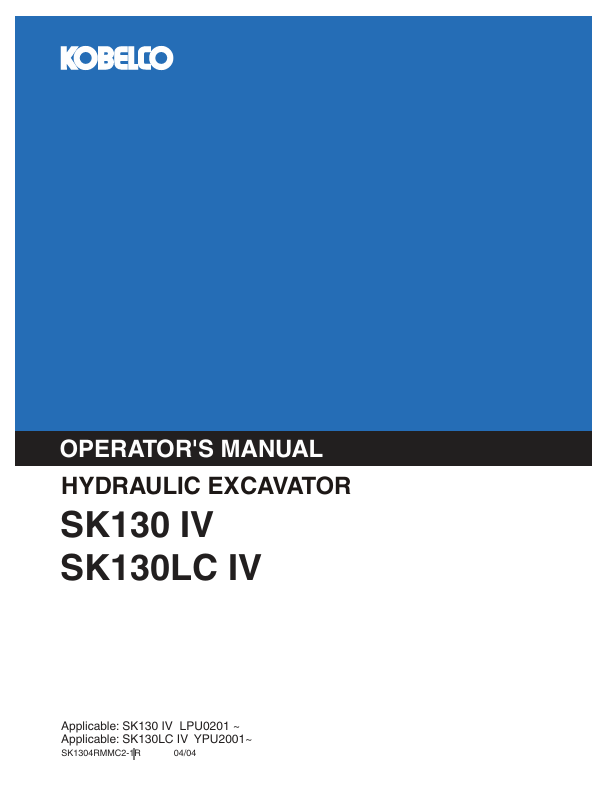 KOBELCO SK130 IV & SK130LC IV Hydraulic Excavator Operator Manual PDF (SK1304RMMC2-1R)