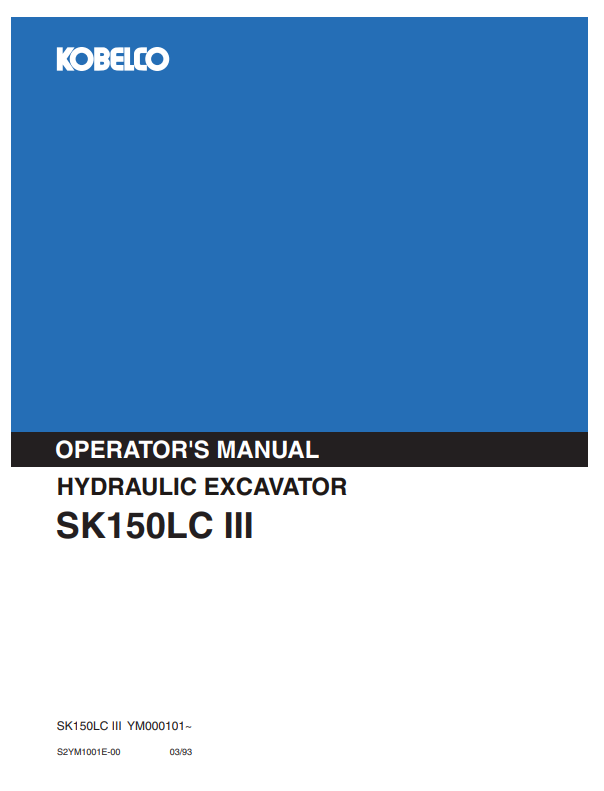 KOBELCO SK150LC III Hydraulic Excavator Operator Manual PDF (S2YM1001E-00)