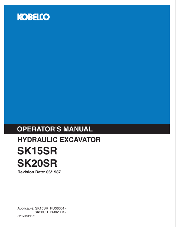KOBELCO SK15SR & SK20SR Hydraulic Excavator Operator Manual PDF (S2PM1003E-01)