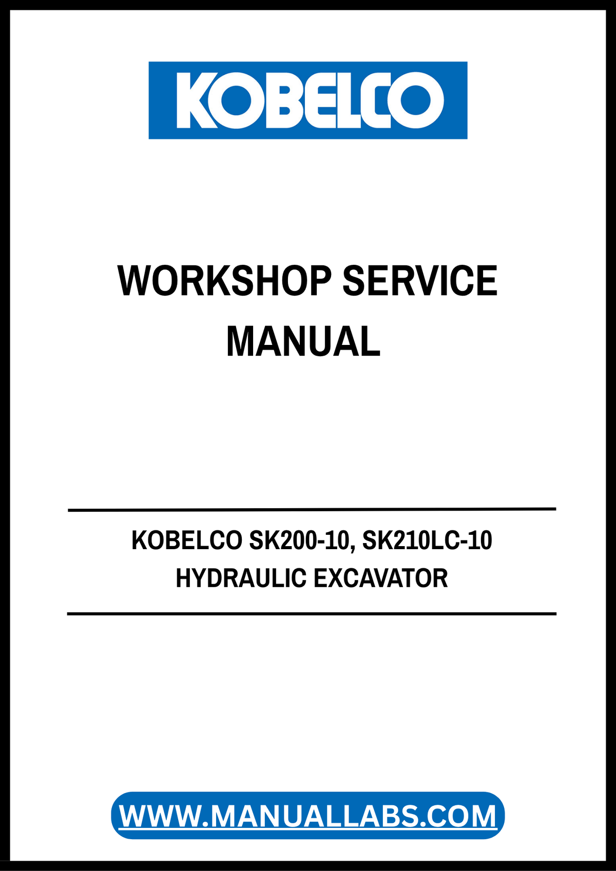 KOBELCO SK200-10 & SK210LC-10 Hydraulic Excavator Workshop Service Manual S5YN0051E02 PDF