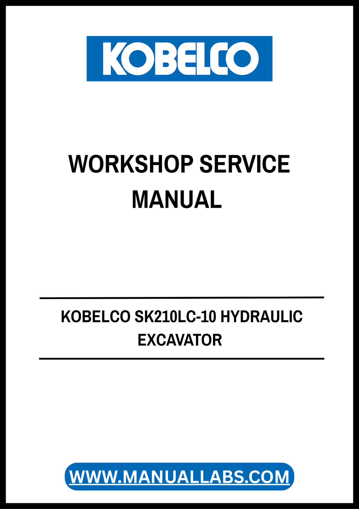 KOBELCO SK210LC-10 Hydraulic Excavator Workshop Service Manual S5YN0049E05 PDF Download