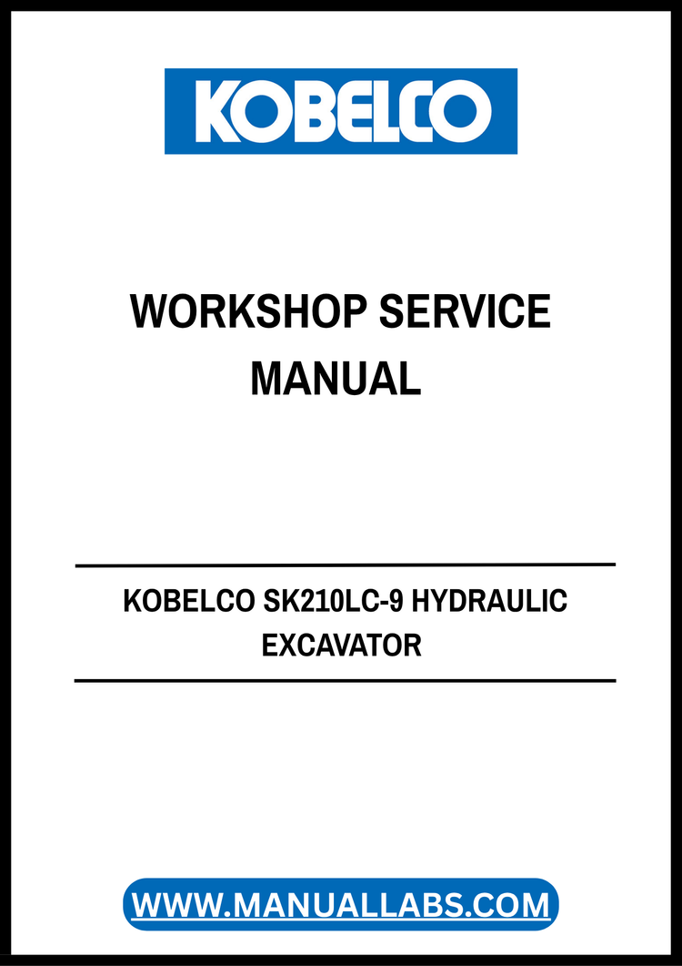 KOBELCO SK210LC-9 Hydraulic Excavator Workshop Service Manual S5YN0046E04 PDF Download