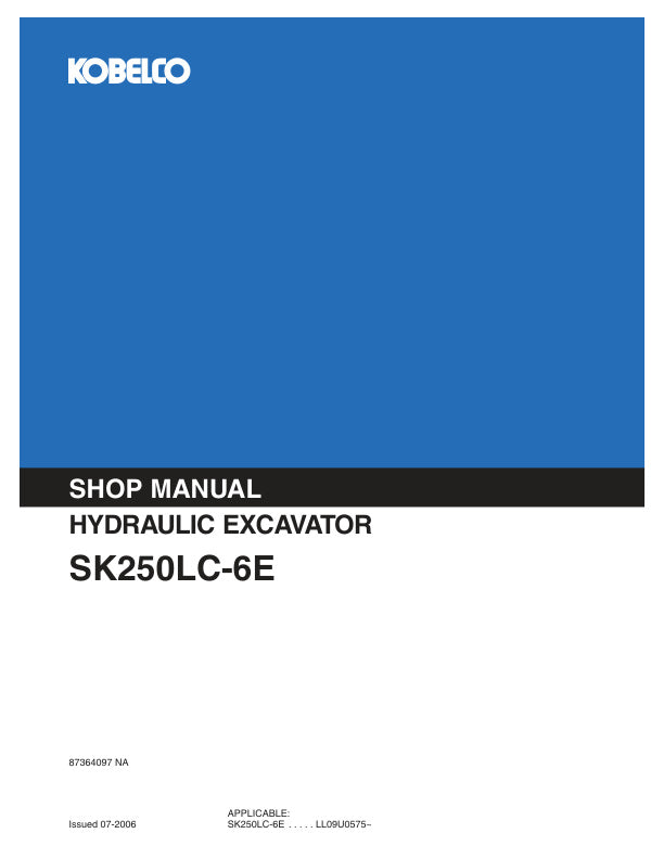 KOBELCO SK250LC-6E Excavator Shop Manual PDF – Repair & Service Manual 87364097