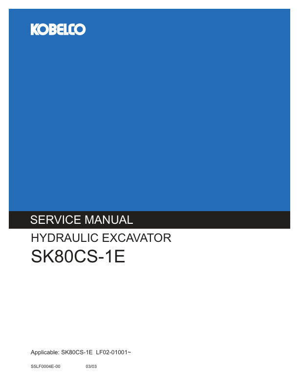 KOBELCO SK80CS-1E Excavator Service Repair Manual S5LF0004E-00 PDF Download