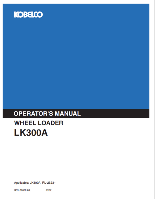 KOBELCO WHEEL LOADER LK300A OPERATOR MANUAL