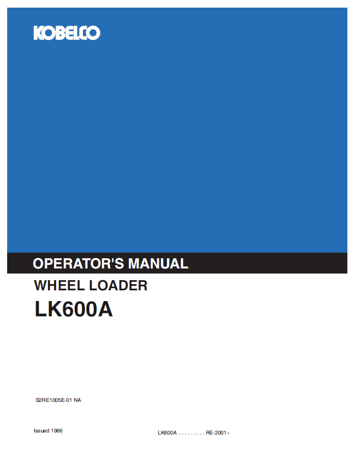Kobelco Wheel Loader LK600A Operator Manual | Download PDF