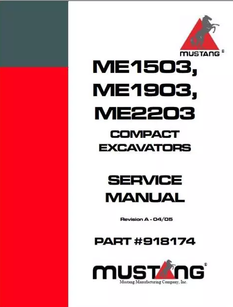 ME1503, ME1903, ME2203 Mustang Compact Excavator Service Repair Manual 918174 PDF Download