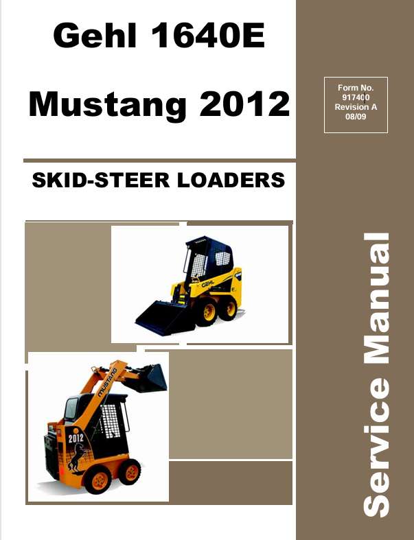 Mustang Gehl 1640E Skid Steer Loader (917400) Service Manual PDF Download