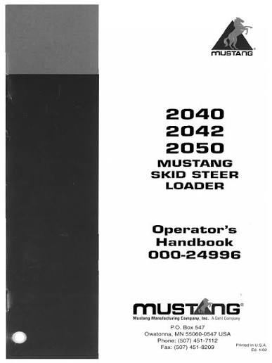 MUSTANG 2040, 2042, 2050 Skid Steer Loader (000-24996) Operator's Manual PDF