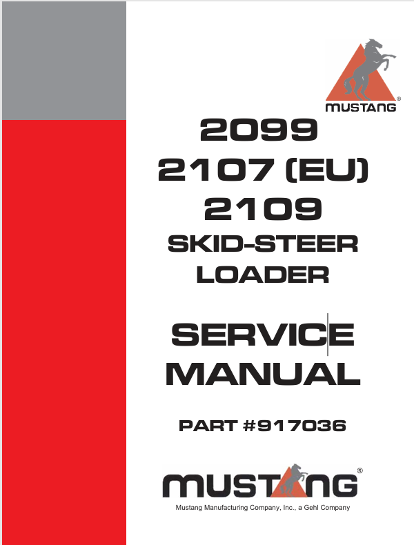 Mustang 2099, 2107 & 2109 Skid-Steer Loader (917036) Service Manual PDF Download