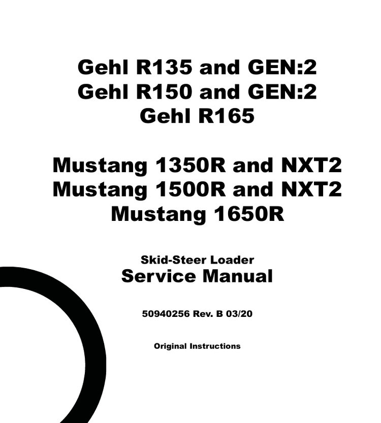 Mustang Gehl 1350R & 1500R Skid Steer Loader Service Manual (50940256) PDF