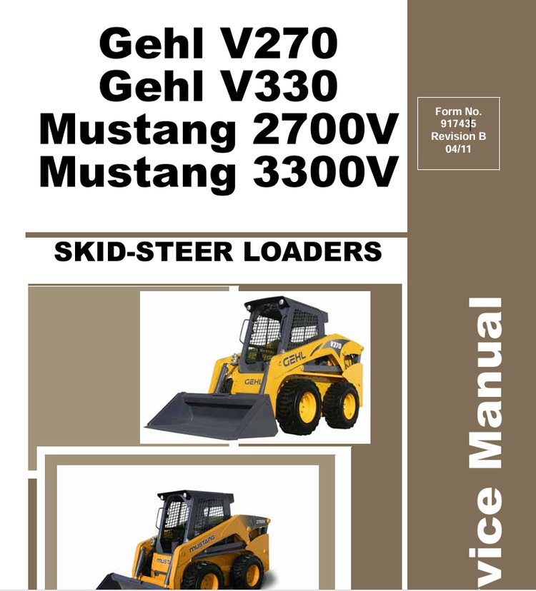 Mustang Gehl V270 & V330 Skid Steer Loader (917435) Service Manual PDF