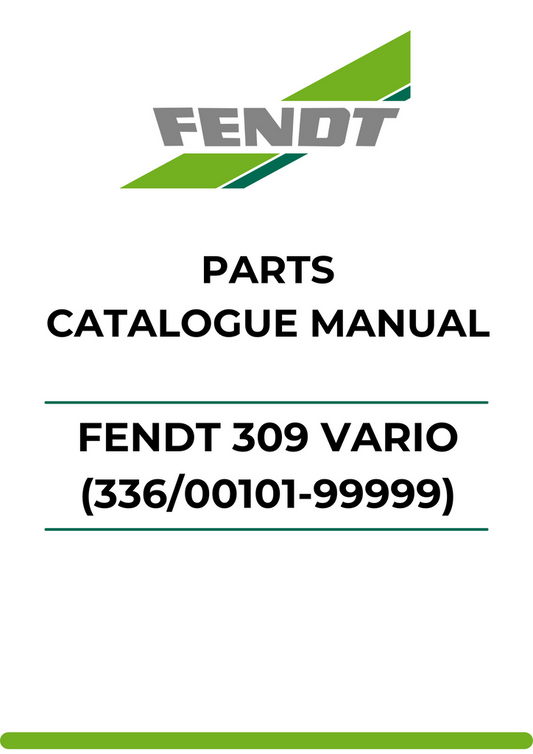 PARTS CATALOG MANUAL - FENDT 309 VARIO (336/00101-99999) PDF FILE