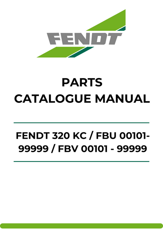 PARTS CATALOG MANUAL - FENDT 320 KC / FBU 00101- 99999 / FBV 00101 - 99999 PDF FILE
