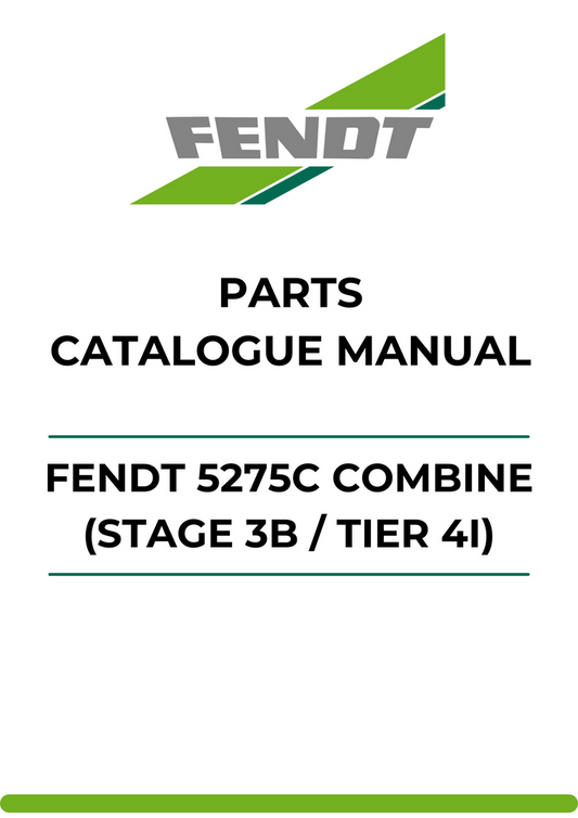 PARTS CATALOG MANUAL - FENDT 5275C COMBINE (STAGE 3B / TIER 4I) (553900001-553900030) PDF FILE
