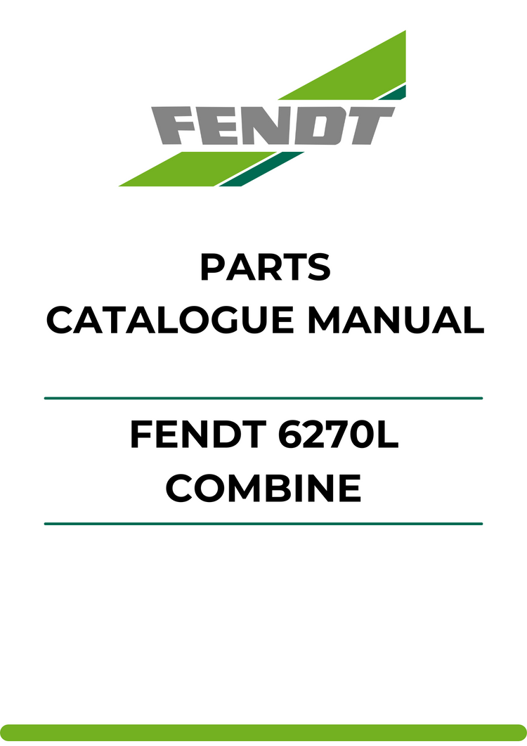 PARTS CATALOG MANUAL - FENDT 6270L COMBINE (318210001-999) PDF FILE