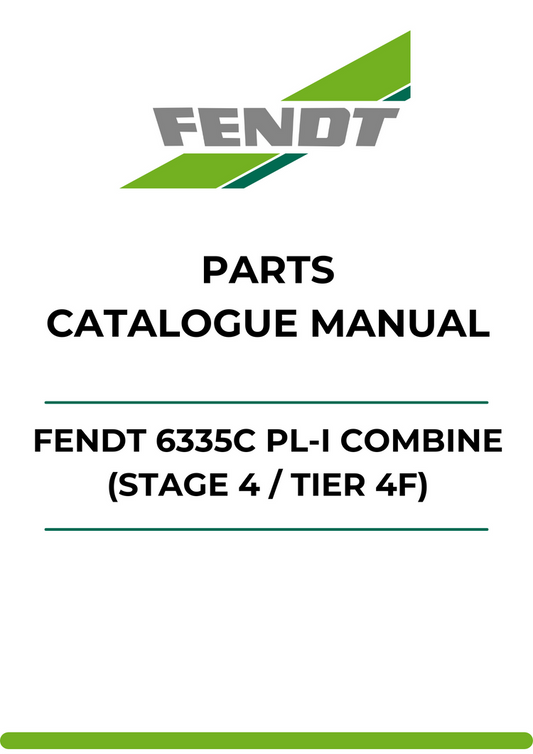 PARTS CATALOG MANUAL - FENDT 6335C PL-I COMBINE (STAGE 4 / TIER 4F) (564110001-097) (ZN205641X03010098-999) PDF FILE