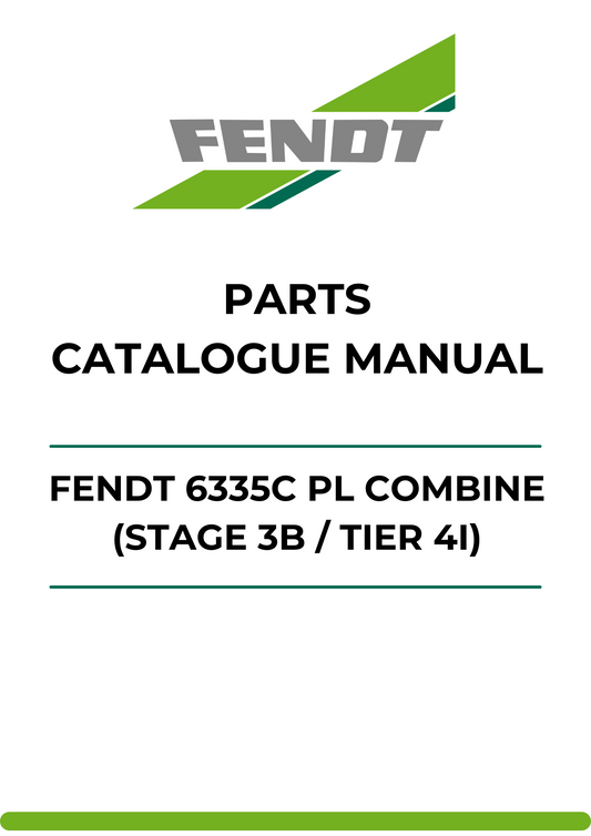 PARTS CATALOG MANUAL - FENDT 6335C PL COMBINE (STAGE 3B / TIER 4I) (564100001-084) PDF FILE
