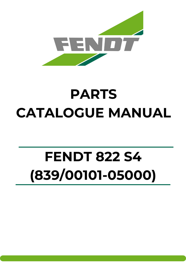 PARTS CATALOG MANUAL - FENDT 822 S4 (839/00101-05000) (WAM839XXX00F05001-99999) PDF FILE