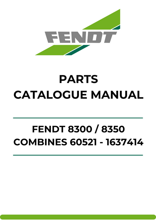 PARTS CATALOG MANUAL - FENDT 8300 / 8350 COMBINES 60521 - 1637414 PDF FILE