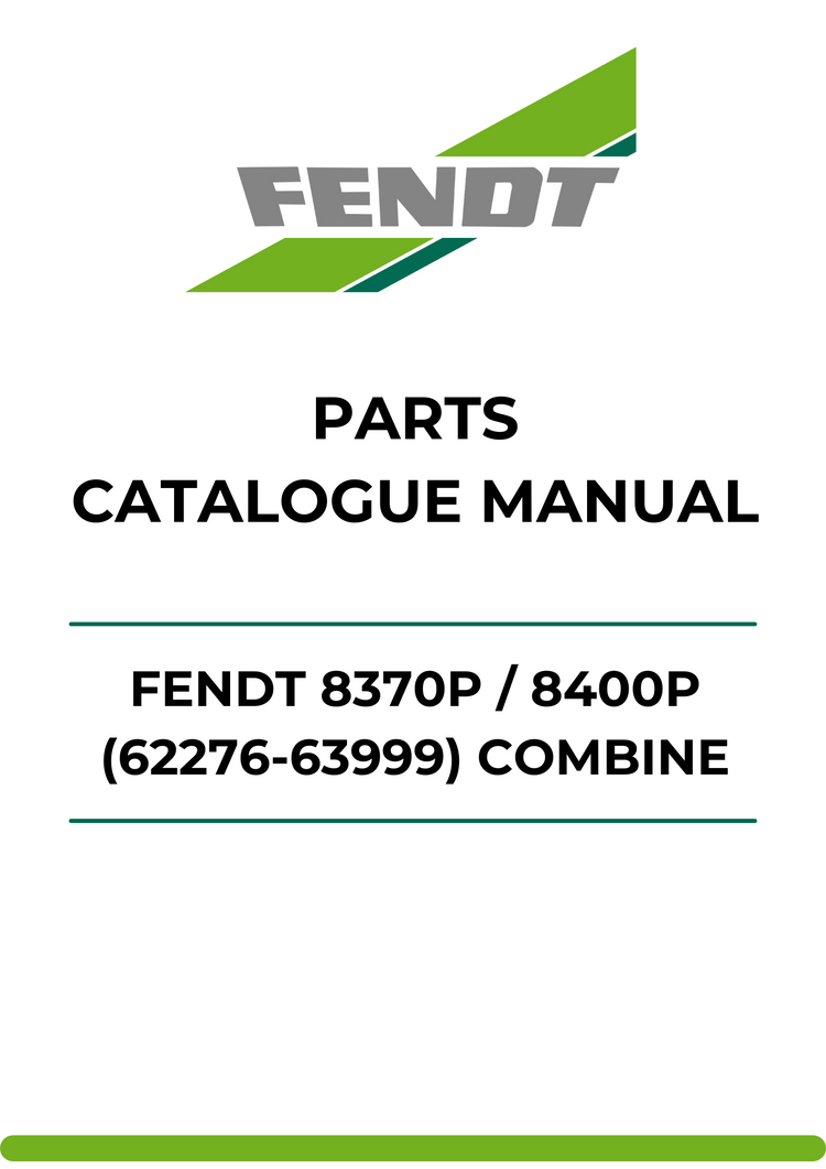 PARTS CATALOG MANUAL - FENDT 8370P (580000001-999 / 580400001-999 AL) / 8400P (581000001-999 / 581400001-999 AL) (62276-63999) COMBINE PDF FILE