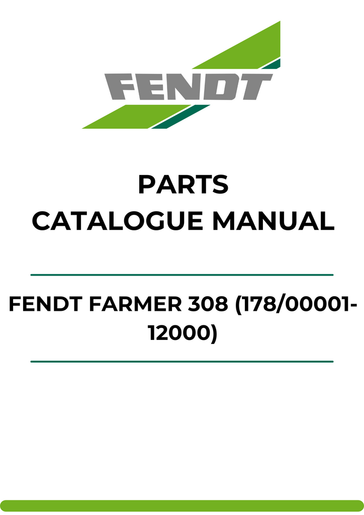 PARTS CATALOG MANUAL - FENDT FARMER 308 (178/00001-12000) PDF FILE